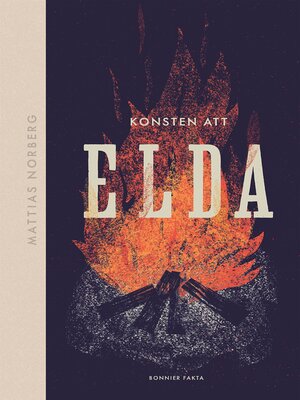 cover image of Konsten att elda